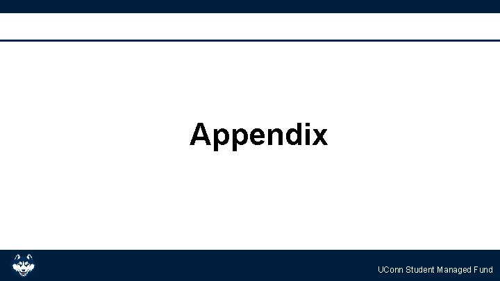 Appendix UConn Student Managed Fund 