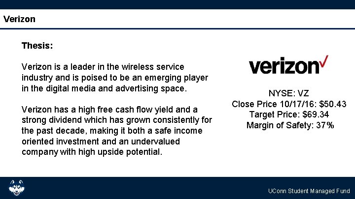 Verizon Thesis: Verizon is a leader in the wireless service industry and is poised