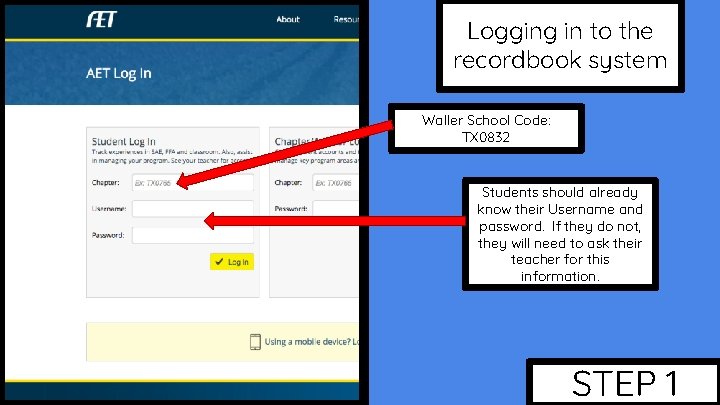 Logging in to the recordbook system Waller School Code: TX 0832 Students should already
