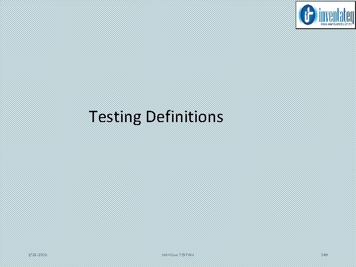 Testing Definitions 2/25/2021 MANUAL TESTING 145 