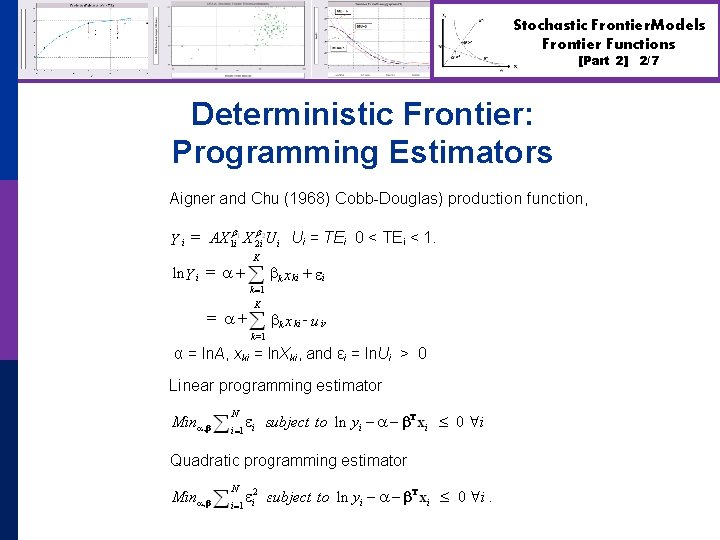 Stochastic Frontier. Models Frontier Functions [Part 2] Deterministic Frontier: Programming Estimators 2/7 