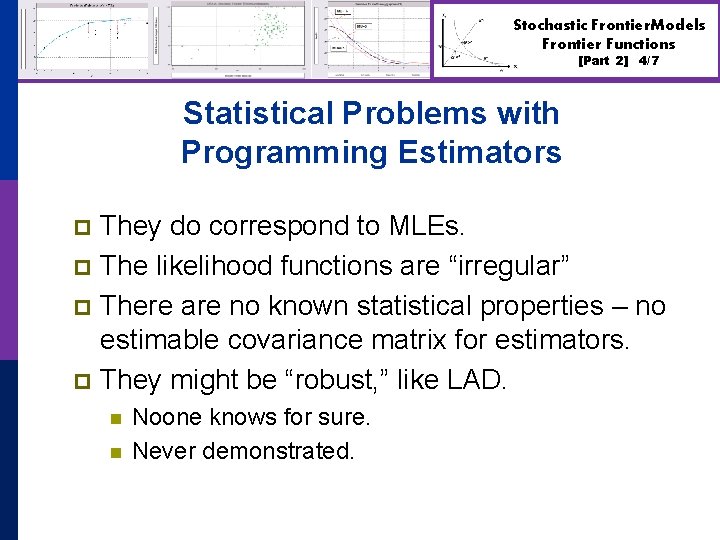 Stochastic Frontier. Models Frontier Functions [Part 2] 4/7 Statistical Problems with Programming Estimators They