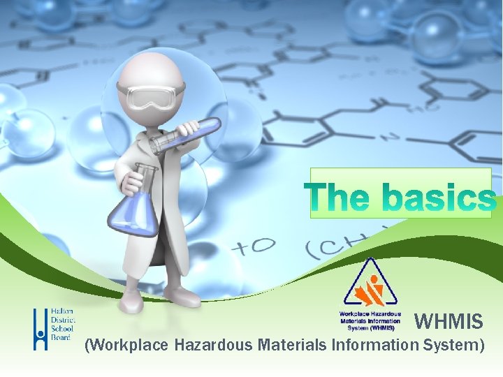 WHMIS (Workplace Hazardous Materials Information System) 