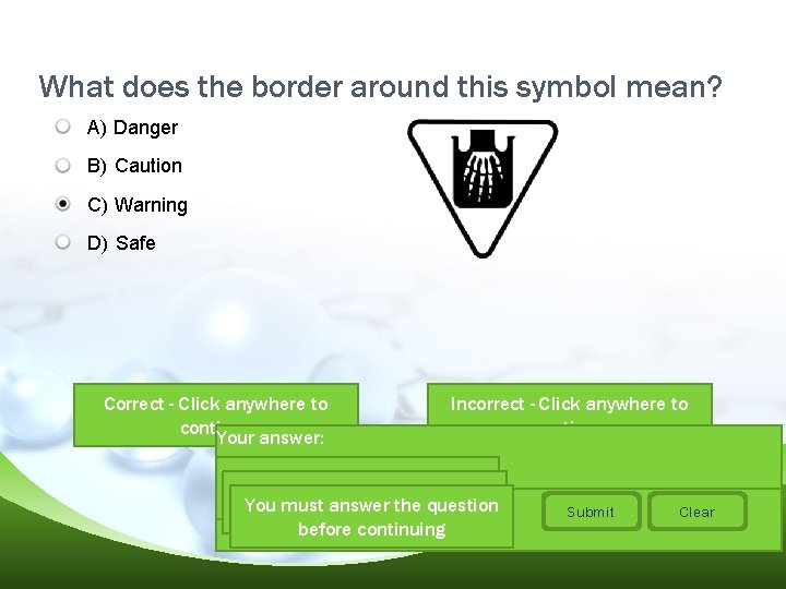 What does the border around this symbol mean? A) Danger B) Caution C) Warning