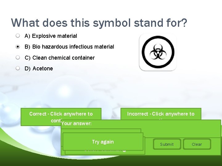 What does this symbol stand for? A) Explosive material B) Bio hazardous infectious material