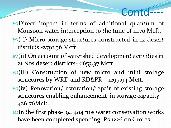 Contd--- Direct impact in terms of additional quantum of Monsoon water interception to the Contd--- Direct impact in terms of additional quantum of Monsoon water interception to the
