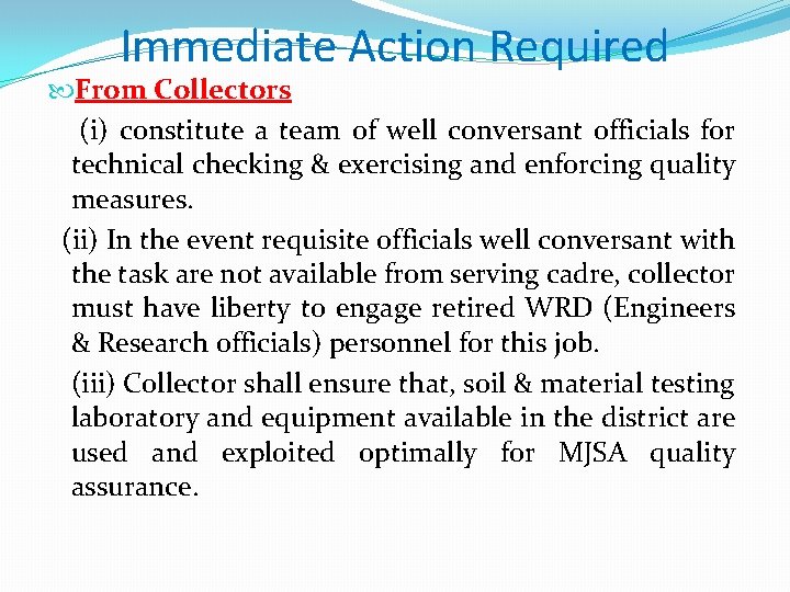 Immediate Action Required From Collectors (i) constitute a team of well conversant officials for Immediate Action Required From Collectors (i) constitute a team of well conversant officials for