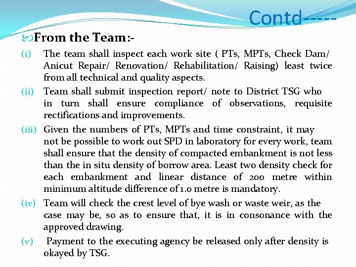 From the Team: - Contd----- The team shall inspect each work site ( From the Team: - Contd----- The team shall inspect each work site (