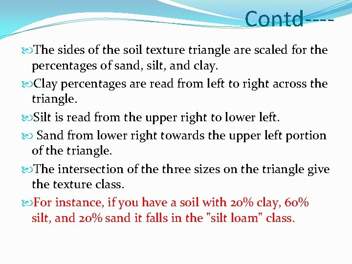 Contd--- The sides of the soil texture triangle are scaled for the percentages of Contd--- The sides of the soil texture triangle are scaled for the percentages of