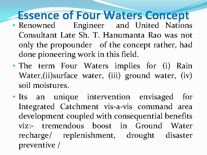 Essence of Four Waters Concept • Renowned Engineer and United Nations Consultant Late Sh. Essence of Four Waters Concept • Renowned Engineer and United Nations Consultant Late Sh.