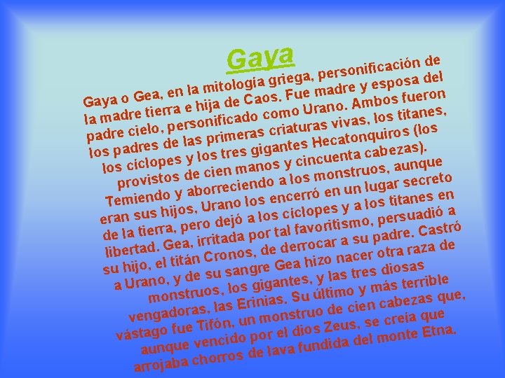 Gayraiega, personificación ddeel posa gía g s o e l o y t i