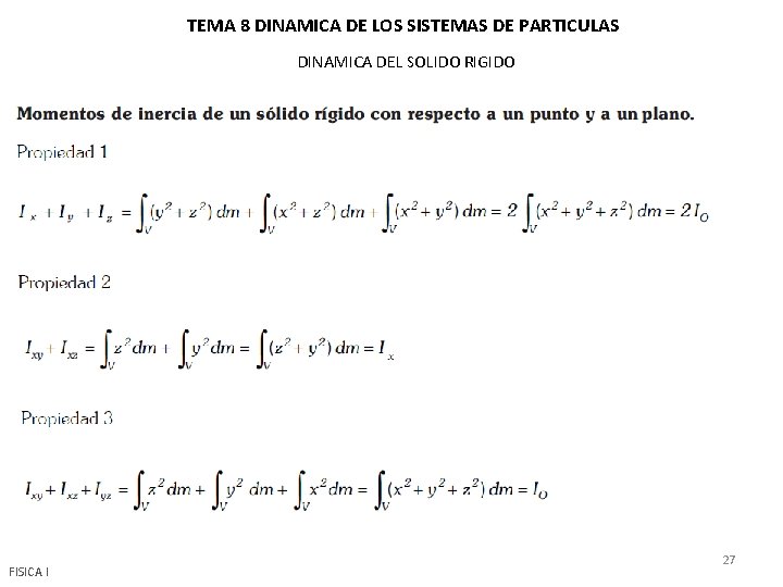 TEMA 8 DINAMICA DE LOS SISTEMAS DE PARTICULAS DINAMICA DEL SOLIDO RIGIDO FISICA I