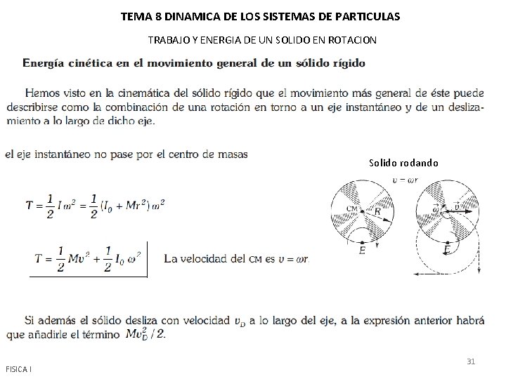 TEMA 8 DINAMICA DE LOS SISTEMAS DE PARTICULAS TRABAJO Y ENERGIA DE UN SOLIDO