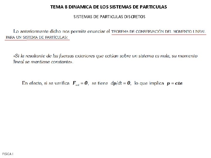 TEMA 8 DINAMICA DE LOS SISTEMAS DE PARTICULAS DISCRETOS FISICA I 