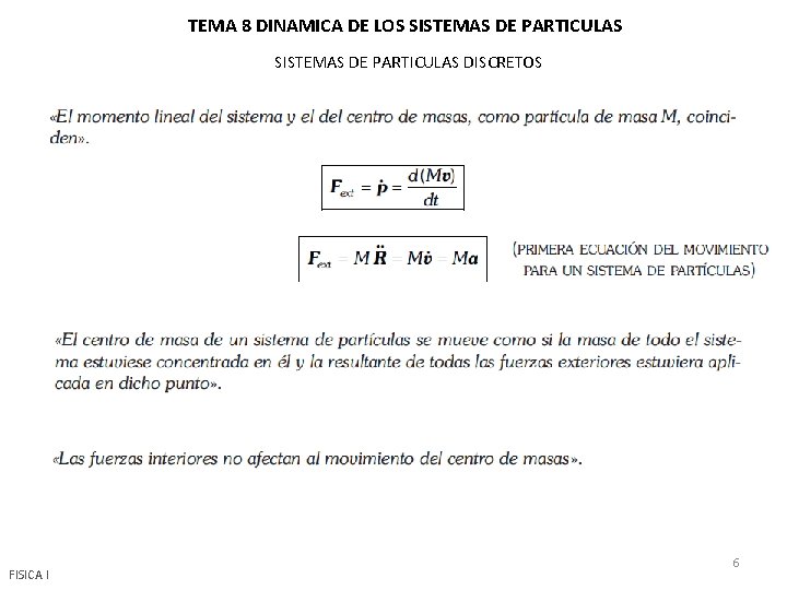 TEMA 8 DINAMICA DE LOS SISTEMAS DE PARTICULAS DISCRETOS FISICA I 6 