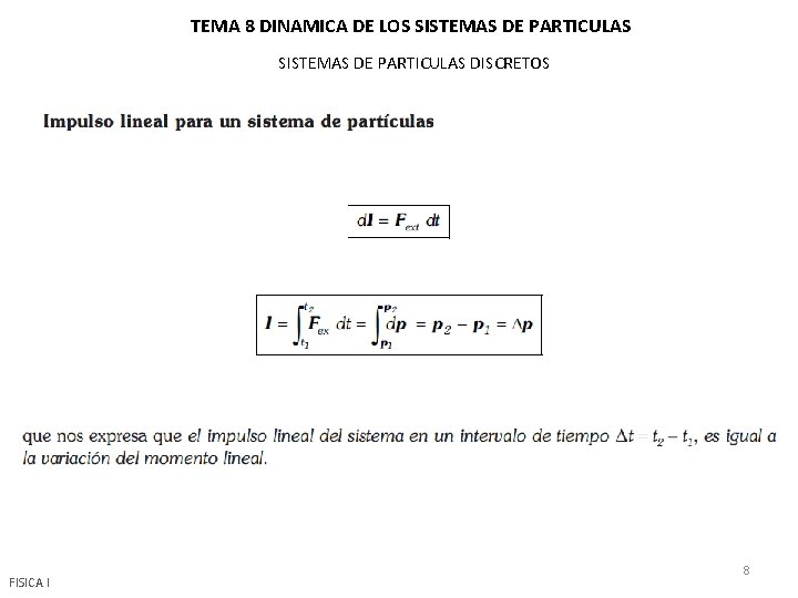 TEMA 8 DINAMICA DE LOS SISTEMAS DE PARTICULAS DISCRETOS FISICA I 8 