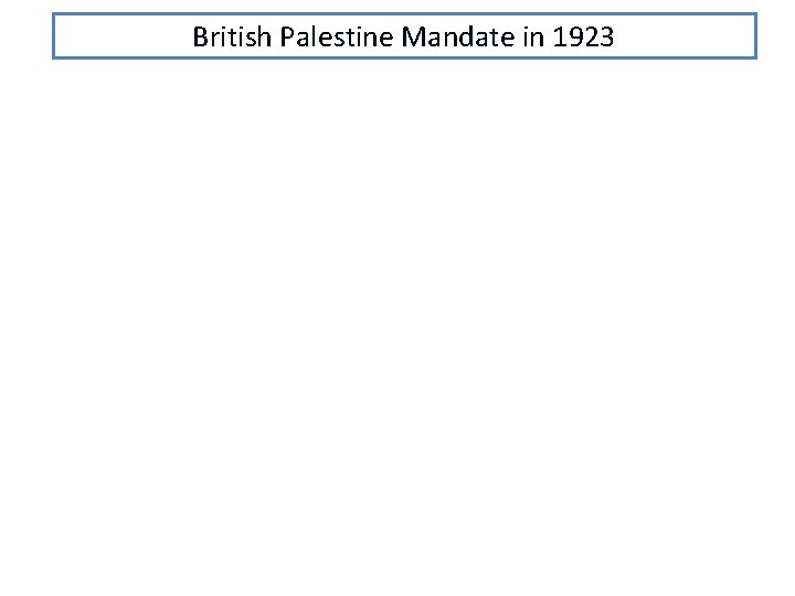 British Palestine Mandate in 1923 