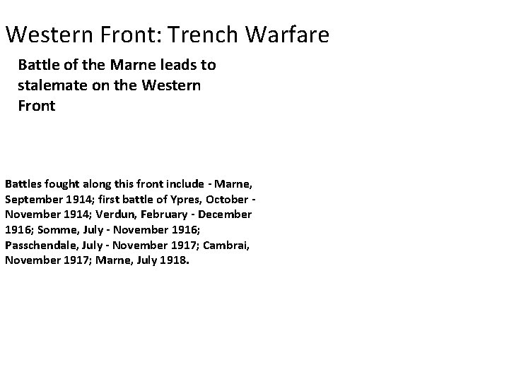 Western Front: Trench Warfare Battle of the Marne leads to stalemate on the Western