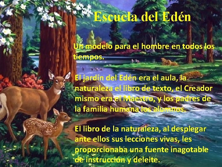 Escuela del Edén Un modelo para el hombre en todos los tiempos. El jardín