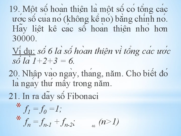 19. Mô t sô hoa n thiê n la mô t sô co tô