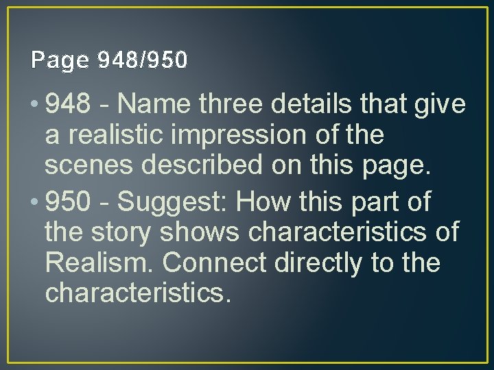 Page 948/950 • 948 - Name three details that give a realistic impression of