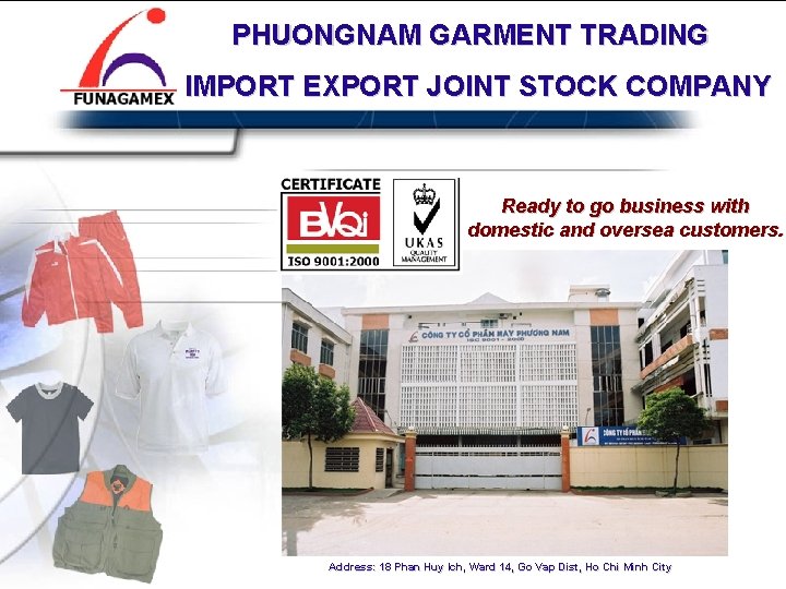 PHUONGNAM GARMENT TRADING PHUONG NAM GARMENT JOINT STOCK