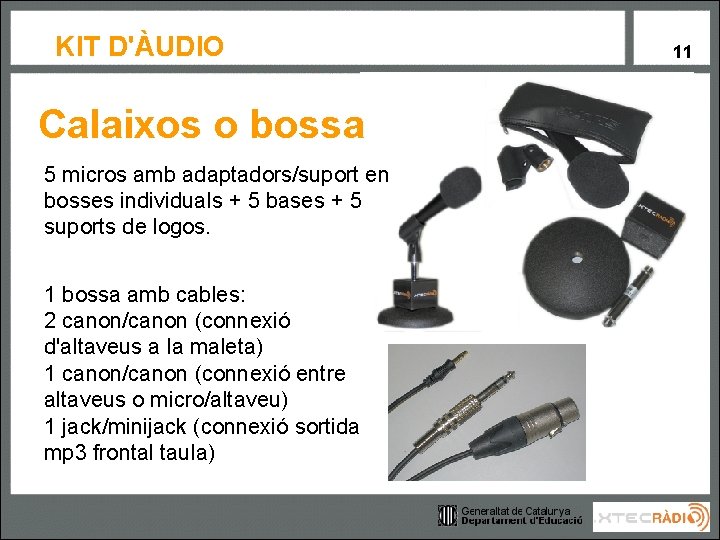 KIT D'ÀUDIO Calaixos o bossa 5 micros amb adaptadors/suport en bosses individuals + 5