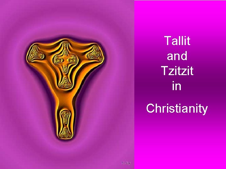 Tallit and Tzitzit in Christianity 