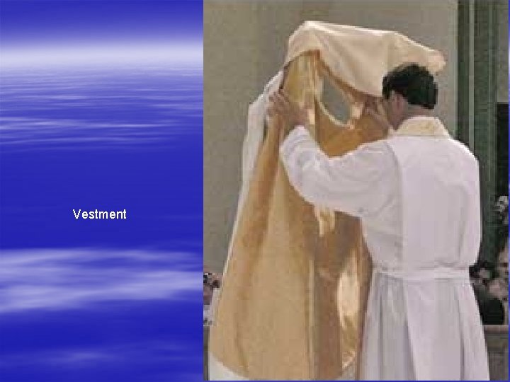 Vestment 