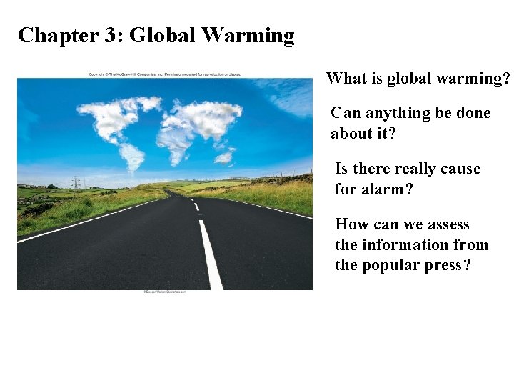 Chapter 3: Global Warming What is global warming? Can anything be done about it?