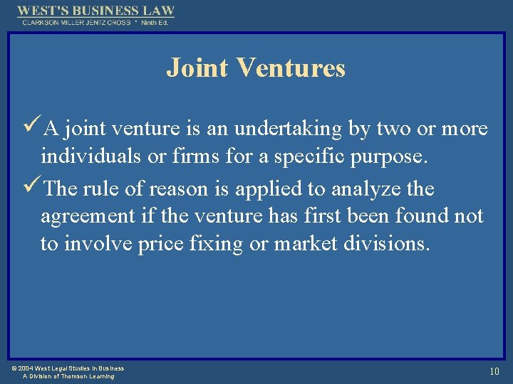 Joint Ventures üA joint venture is an undertaking by two or more individuals or