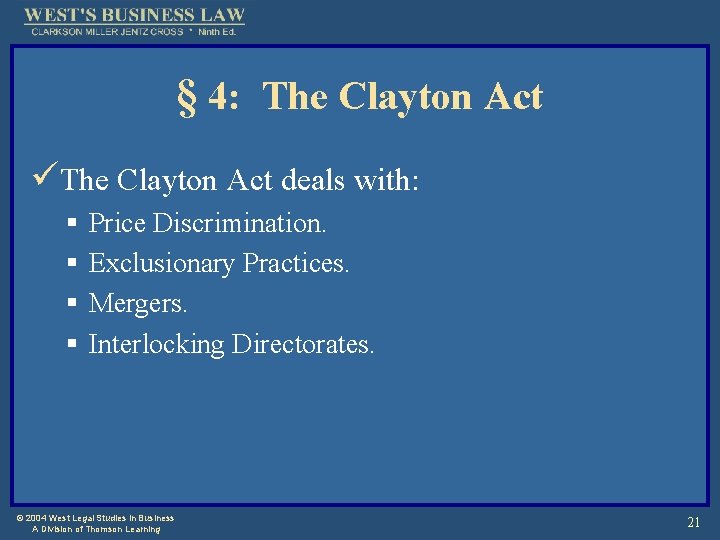 § 4: The Clayton Act üThe Clayton Act deals with: § § Price Discrimination.
