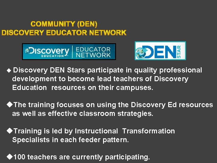 u Discovery DEN Stars participate in quality professional development to become lead teachers of