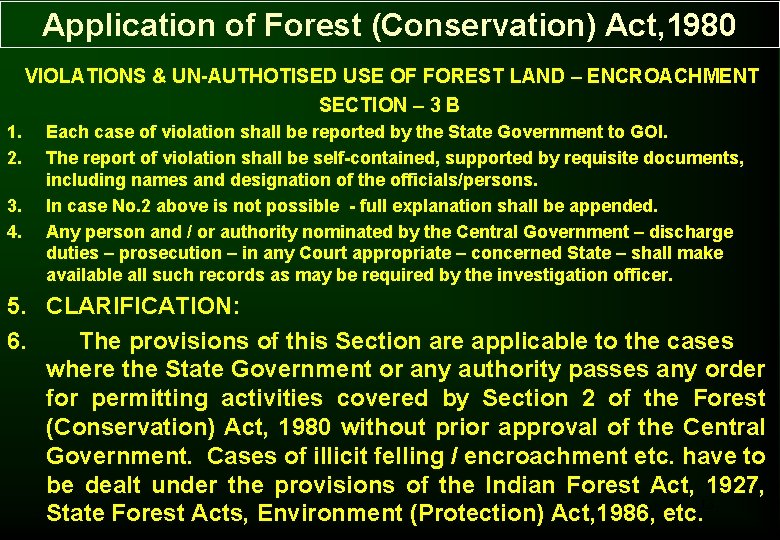Application of Forest (Conservation) Act, 1980 VIOLATIONS & UN-AUTHOTISED USE OF FOREST LAND – Application of Forest (Conservation) Act, 1980 VIOLATIONS & UN-AUTHOTISED USE OF FOREST LAND –