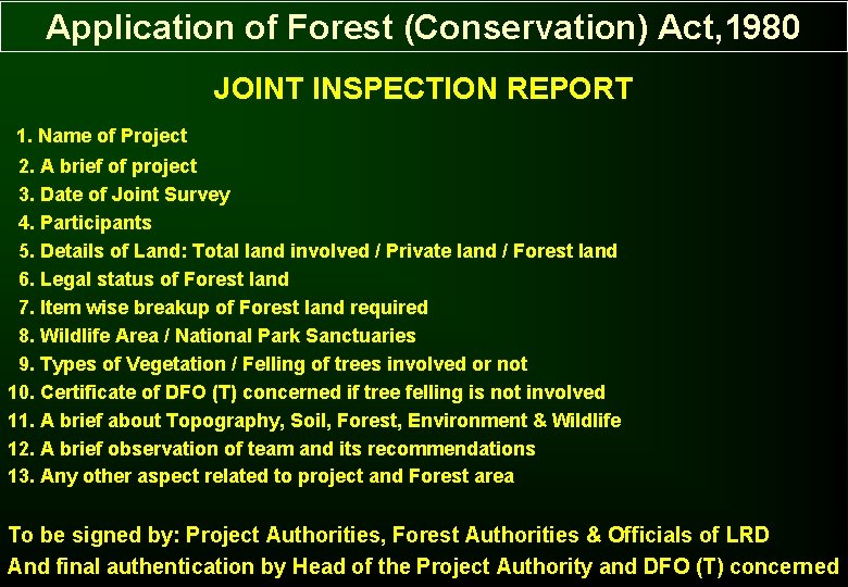 Application of Forest (Conservation) Act, 1980 JOINT INSPECTION REPORT 1. Name of Project 2. Application of Forest (Conservation) Act, 1980 JOINT INSPECTION REPORT 1. Name of Project 2.