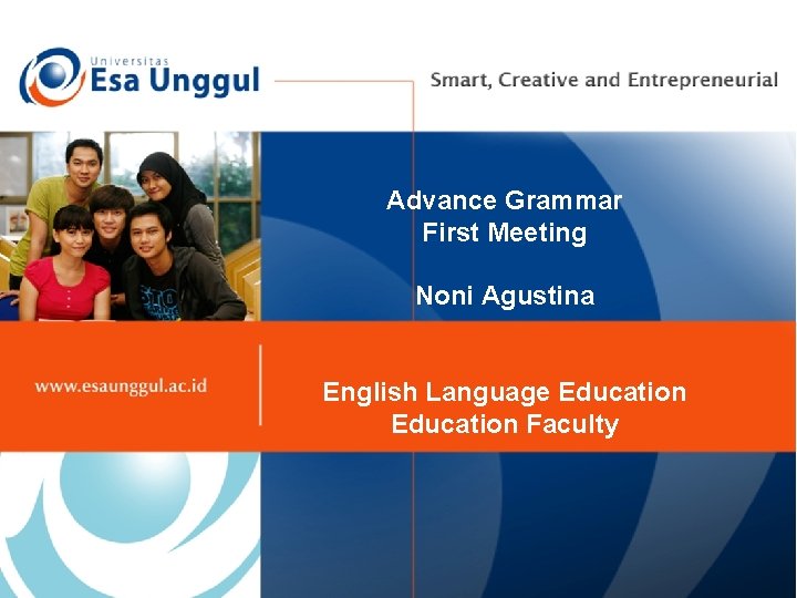 Advance Grammar First Meeting Noni Agustina English Language Education Faculty 