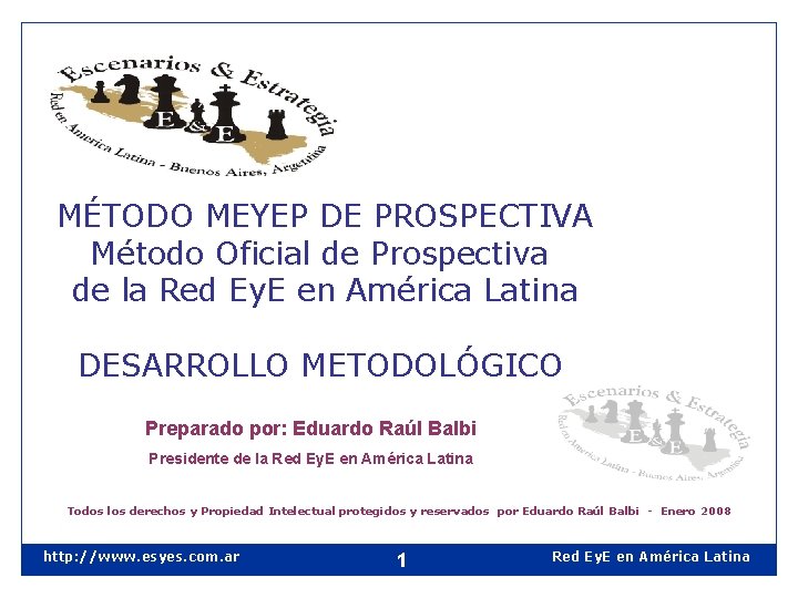 MÉTODO MEYEP DE PROSPECTIVA Método Oficial de Prospectiva de la Red Ey. E en