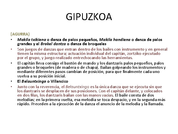 GIPUZKOA (AGURRA) • Makila txikiena o danza de palos pequeños, Makila handiena o danza