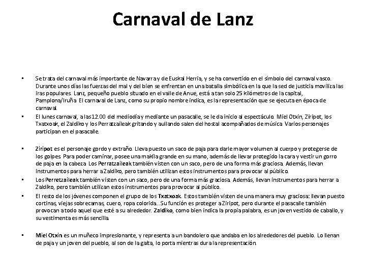 Carnaval de Lanz • • • Se trata del carnaval más importante de Navarra