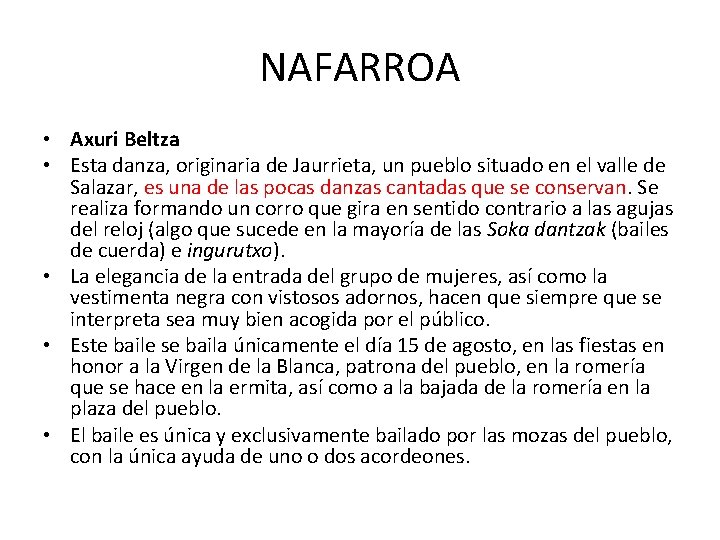 NAFARROA • Axuri Beltza • Esta danza, originaria de Jaurrieta, un pueblo situado en