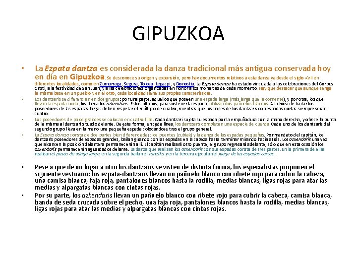 GIPUZKOA • • • La Ezpata dantza es considerada la danza tradicional más antigua