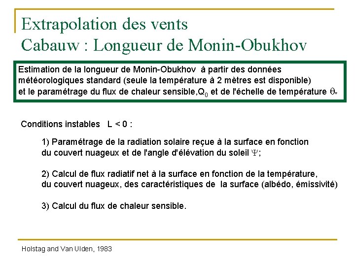 Extrapolation des vents Cabauw : Longueur de Monin-Obukhov Estimation de la longueur de Monin-Obukhov