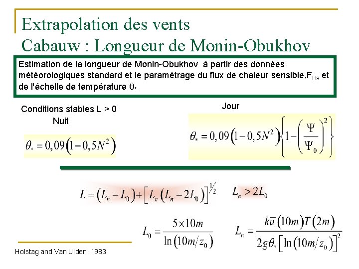 Extrapolation des vents Cabauw : Longueur de Monin-Obukhov Estimation de la longueur de Monin-Obukhov