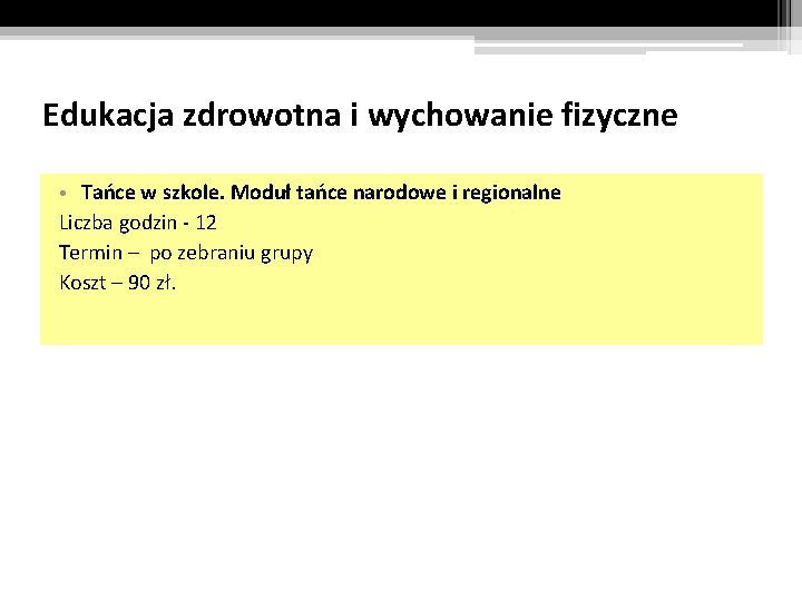 Edukacja zdrowotna i wychowanie fizyczne • Tańce w szkole. Moduł tańce narodowe i regionalne