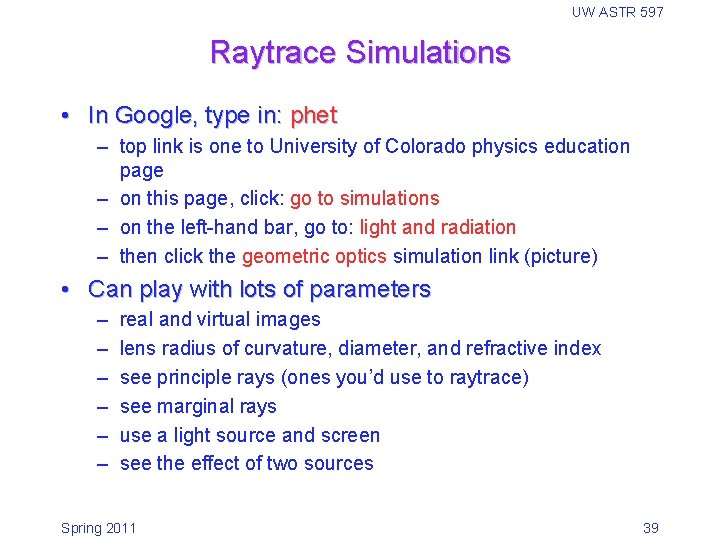 UW ASTR 597 Raytrace Simulations • In Google, type in: phet – top link