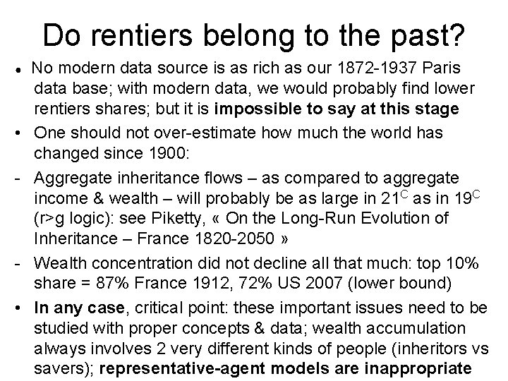 Do rentiers belong to the past? ● No modern data source is as rich