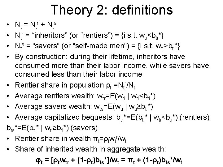 Theory 2: definitions • • Nt = Ntr + Nts Ntr = “inheritors” (or