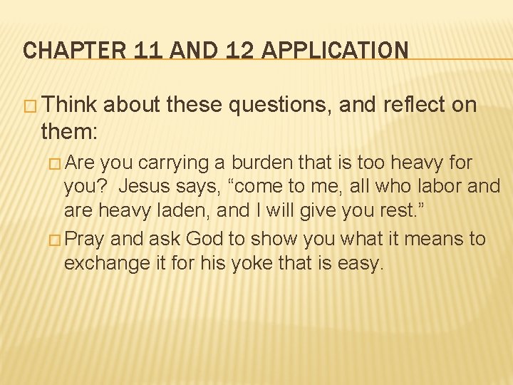 CHAPTER 11 AND 12 APPLICATION � Think about these questions, and reflect on them: