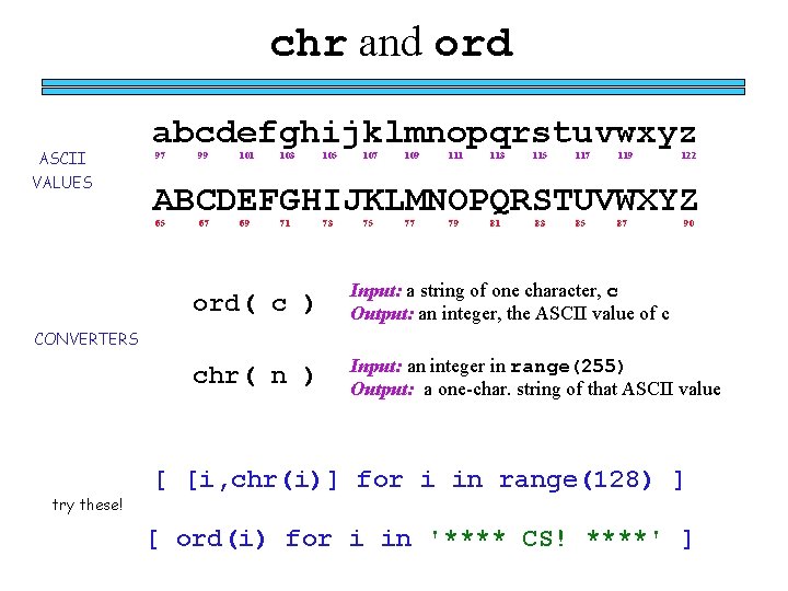 chr and ord ASCII VALUES abcdefghijklmnopqrstuvwxyz 97 99 101 103 105 107 109 111