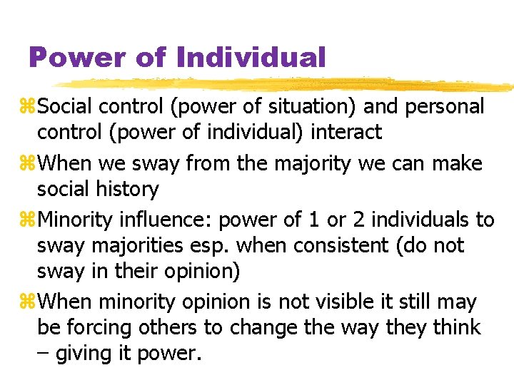 Power of Individual z. Social control (power of situation) and personal control (power of